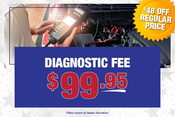 $99.95 Diagnostic Fee