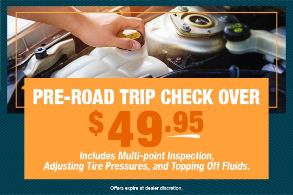 $49.95 Pre-Road Trip Check Over