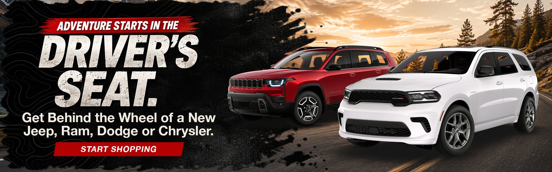  Adventure Starts in the Driver’s Seat.