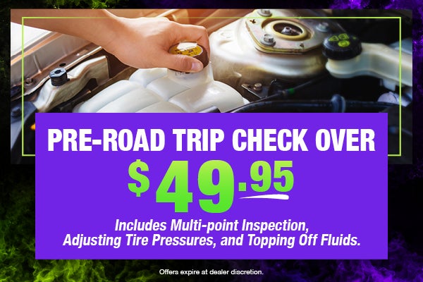$49.95 Pre-Road Trip Check Over