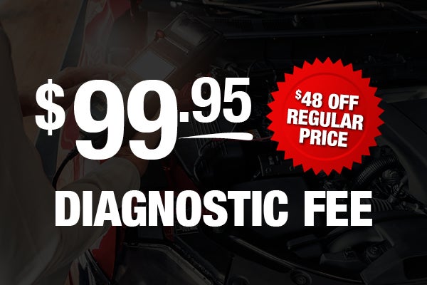 $99.95 Diagnostic Fee